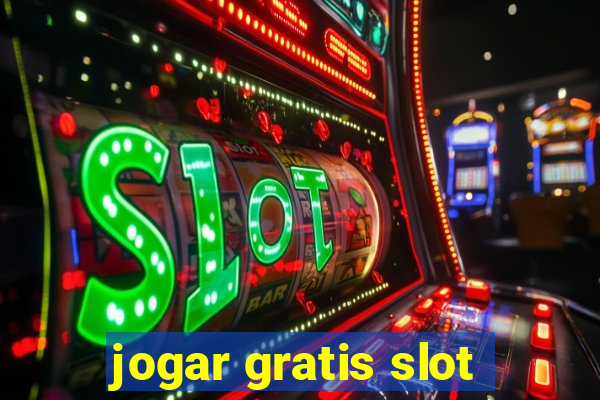 jogar gratis slot