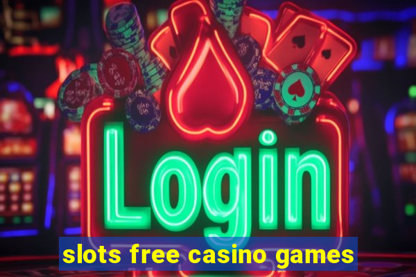 slots free casino games