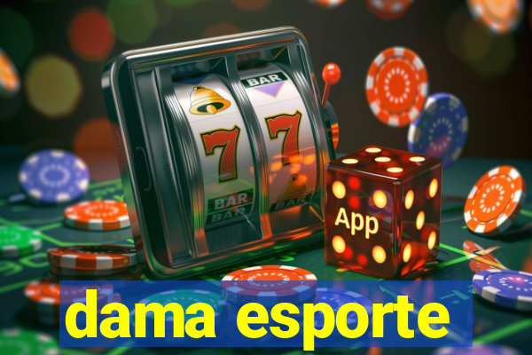 dama esporte