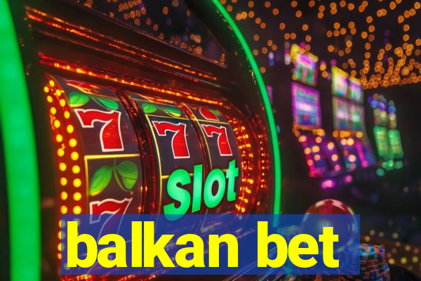 balkan bet