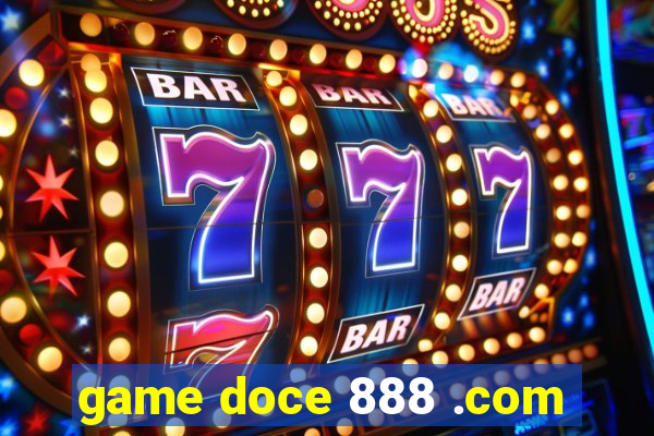 game doce 888 .com