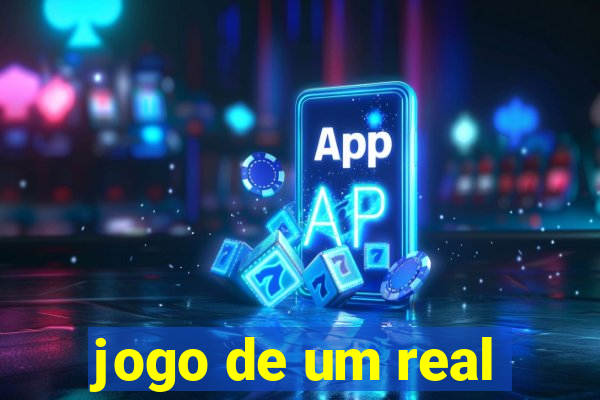 jogo de um real