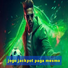 jogo jackpot paga mesmo