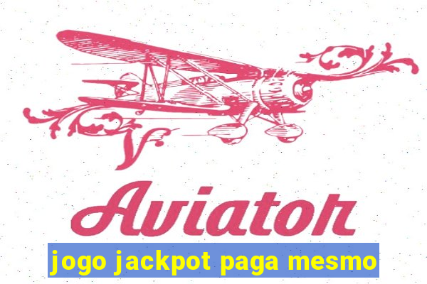 jogo jackpot paga mesmo