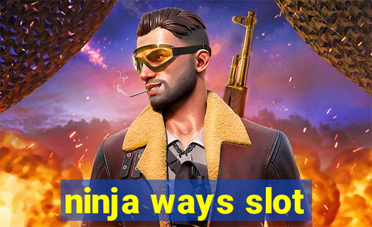 ninja ways slot