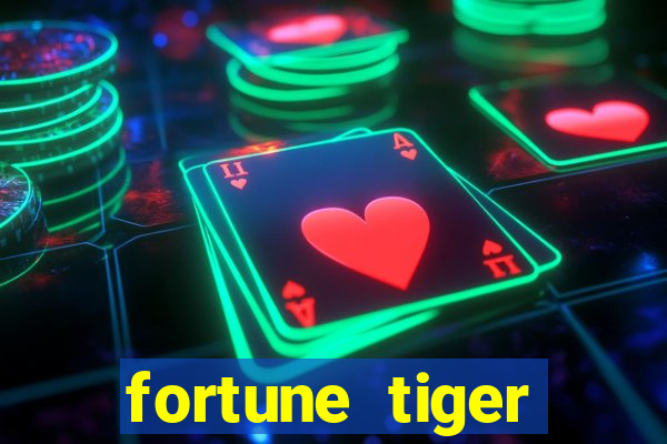 fortune tiger cartas 10x