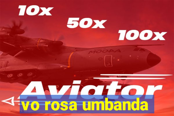 vo rosa umbanda