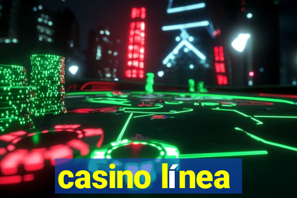 casino línea