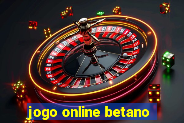 jogo online betano