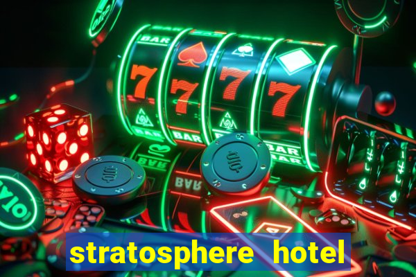 stratosphere hotel casino tower