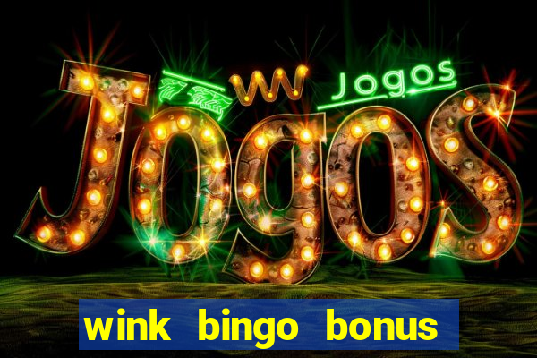 wink bingo bonus promo codes