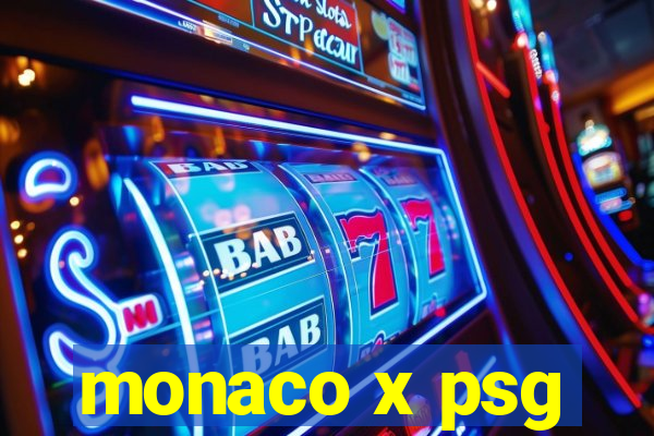 monaco x psg