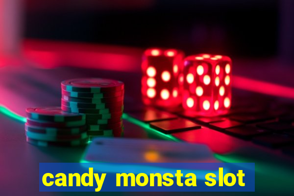 candy monsta slot