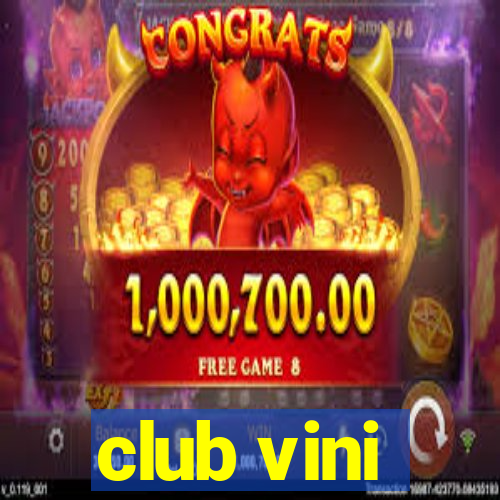 club vini