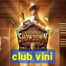 club vini