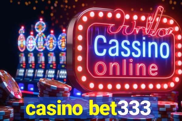 casino bet333