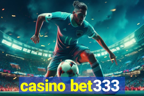 casino bet333