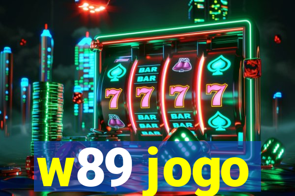 w89 jogo