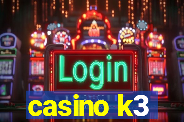 casino k3