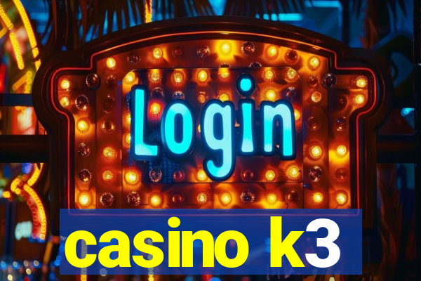 casino k3