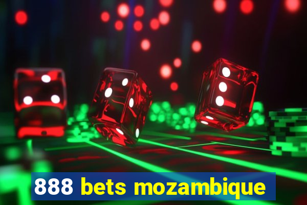 888 bets mozambique