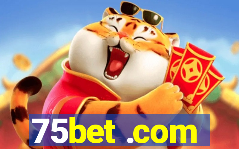 75bet .com