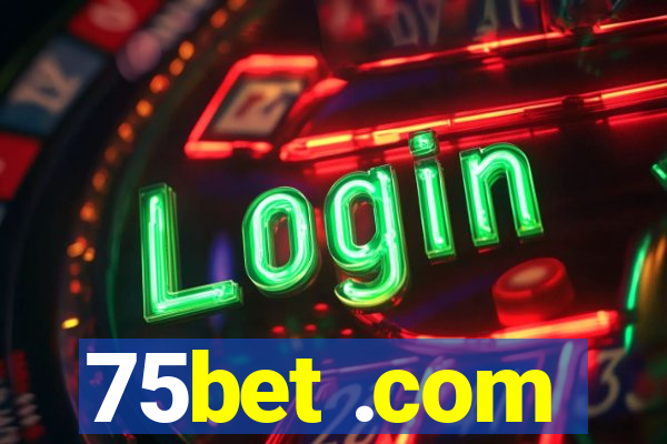 75bet .com