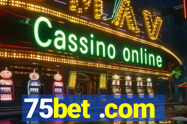 75bet .com