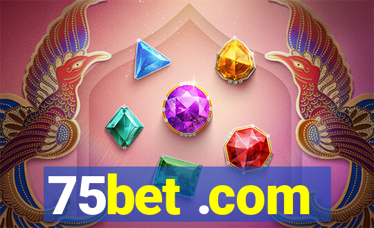 75bet .com