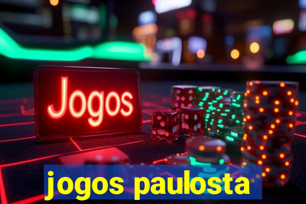 jogos paulosta