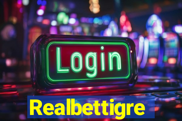 Realbettigre