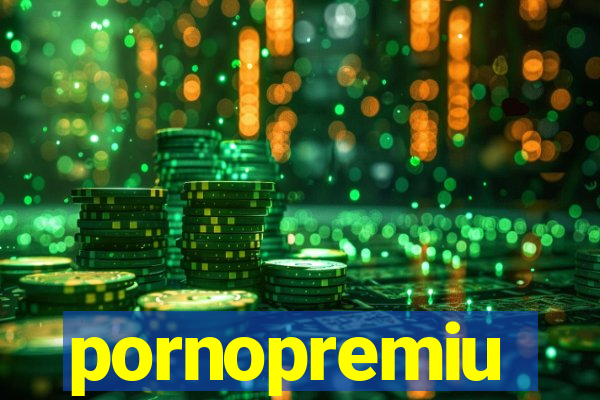 pornopremiu