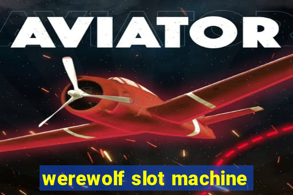 werewolf slot machine