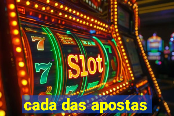 cada das apostas