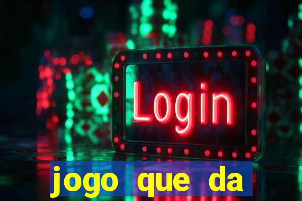 jogo que da dinheiro de verdade sem depositar