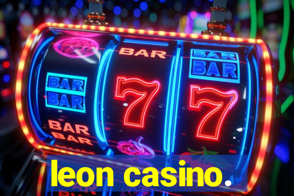 leon casino.