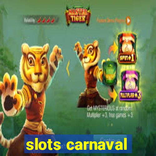 slots carnaval