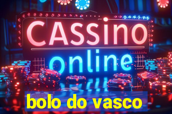 bolo do vasco