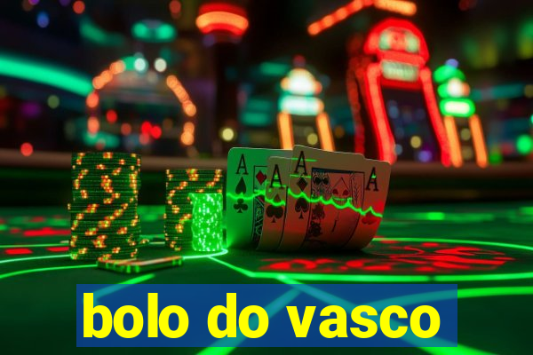 bolo do vasco