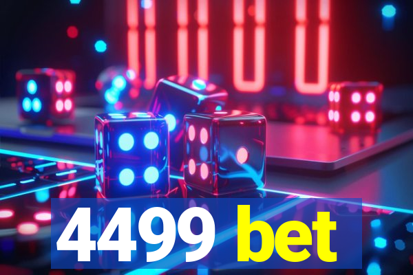 4499 bet