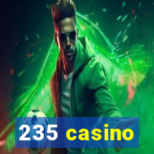 235 casino