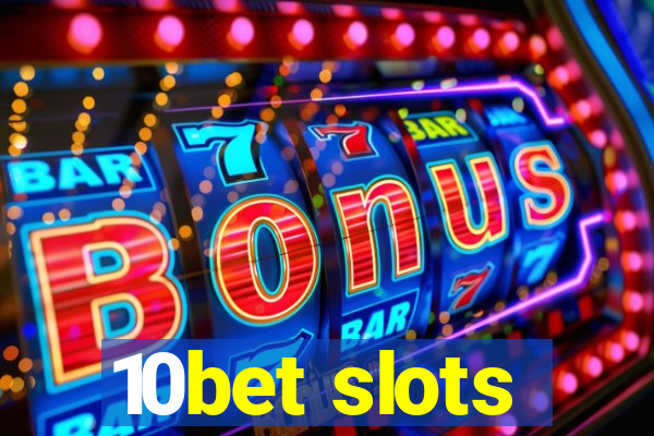 10bet slots