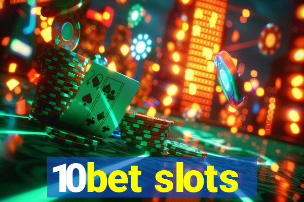 10bet slots