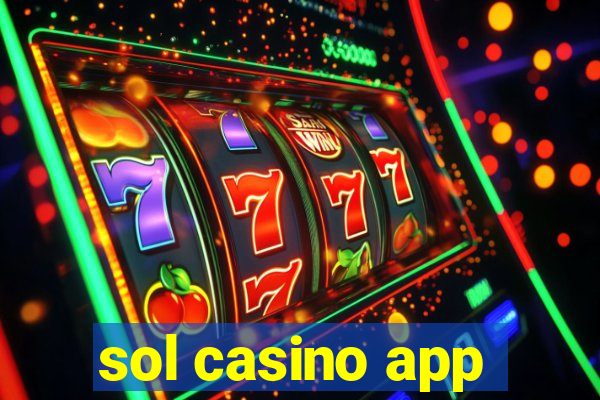 sol casino app