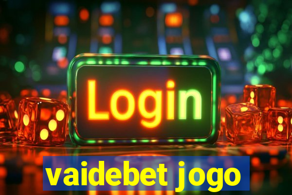 vaidebet jogo