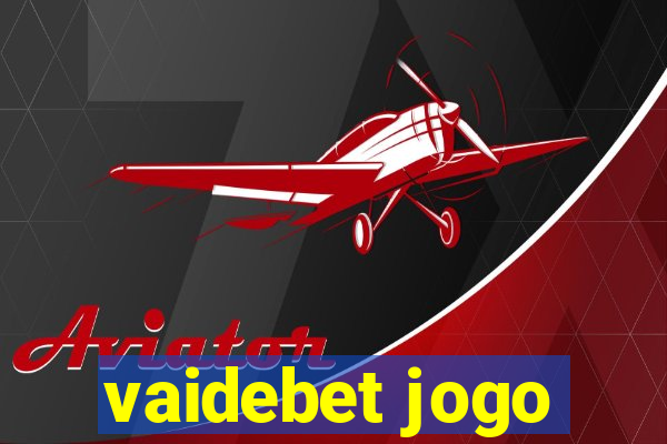 vaidebet jogo