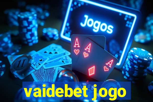 vaidebet jogo