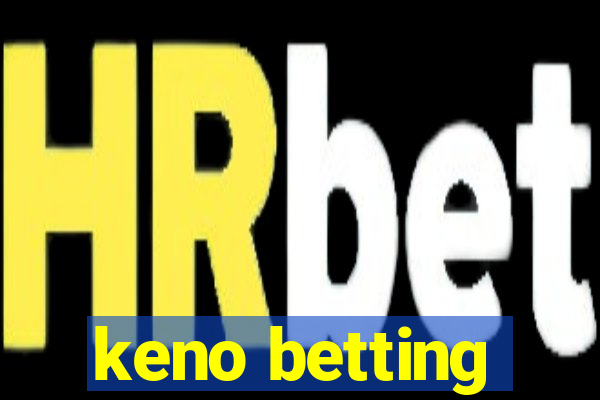 keno betting