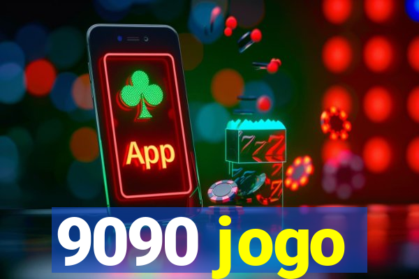 9090 jogo