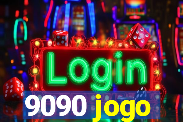 9090 jogo